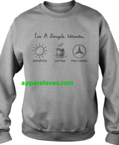 Im simple woman like sunshine coffee and Mercedes shirt