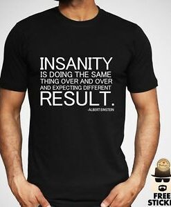 Insanity Quote T-shirt THD