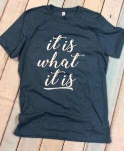 It is what T-Shirt ZNF08