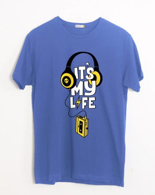 It's My Life TSHIRT ZNF08