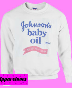 Johnson’s Baby Oil Sweatshirt Men And Women