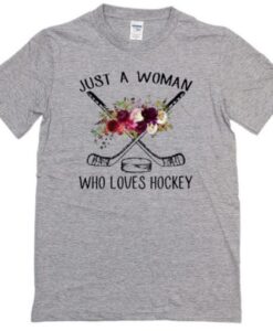 Just A Woman Who Loves Hockey T-Shirt