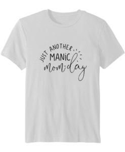 Just Another Manic T-Shirt ZNF08