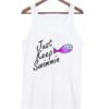 Just Keep Swimmin tanktop ZNF08