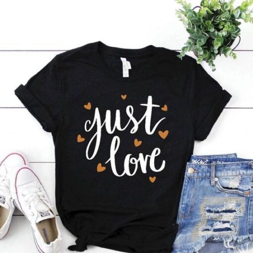 Just Love Tshirt ZNF08