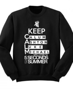 Keep Calm And Listen 5sos Sweatshirt KM