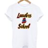 Leaders OF THE NEW School Tshirt ZNF08