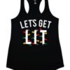 Let's Get Lit Racerback Tank Top ZNF08