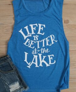 Life Is Better At The Lake O-Neck Tank ZNF08