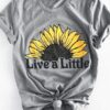 Live A Little T-Shirt ZNF08