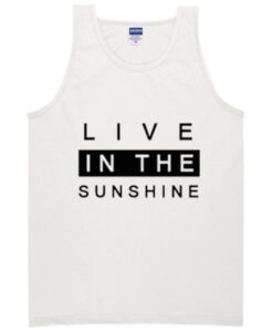 Live In The Sunshine Tanktop