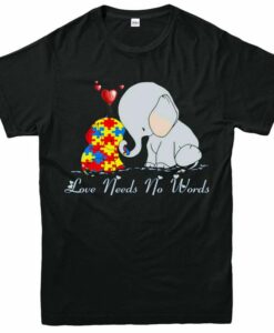 Love Needs No Words TShirt