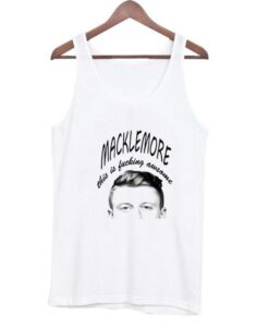 Macklemore tanktop ZNF08