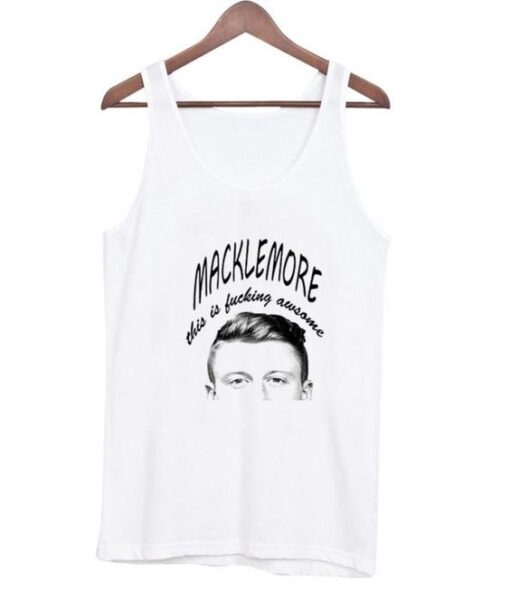 Macklemore tanktop ZNF08