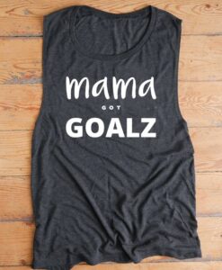 Mama Got Goalz Tank Top ZNF08