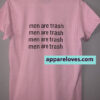 Men are trash Short-Sleeve T-Shirt THD