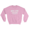 Men are trash Unisex Sweatshirt THD