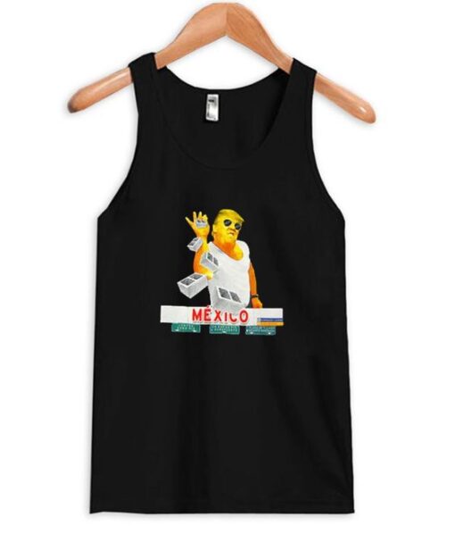 Mexico Wall Trump Wall Tanktop ZNF08