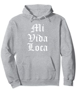 Mi Vida Loca hoodie THD