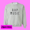 Miley cyrus rap music Sweatshirt Men And Women