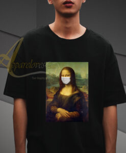 Mona Lisa Pandemic Art T Shirt