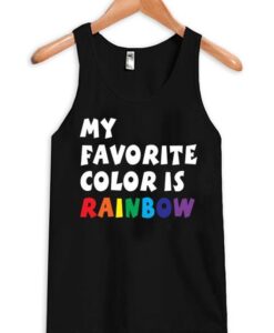 My Favorite Color Is Rainbow Tanktop ZNF08