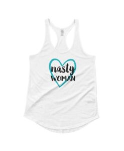 NASTY WOMAN TANK TOP ZNF08