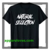 Natural Selection Shirts thd