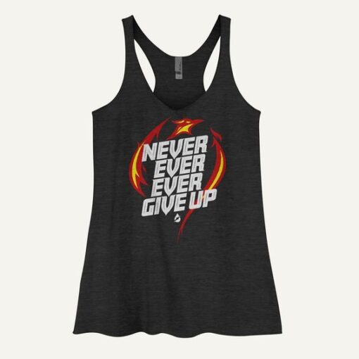 Never Ever Ever Give Up Women's Tank Top ZNF08