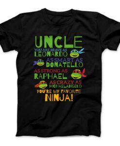 Ninja Turtles Uncle You Are My Favorite T-Shirt For Super Ninja Uncles