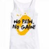 No Pain No Gain White Tank Top ZNF08