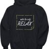 Note To Self Relax HOODIE THD