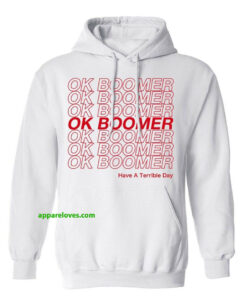 OK Boomer hoodie thd