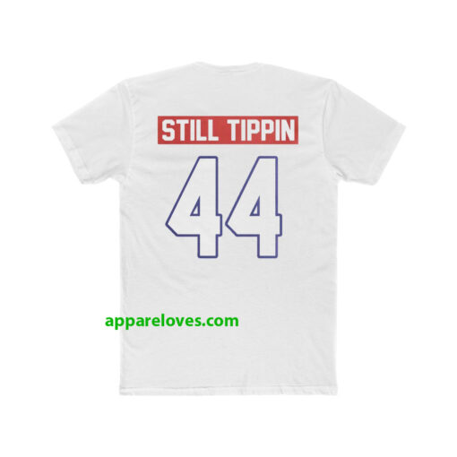 Official Still tippin 44 T Shirt (back) thd