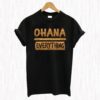 Ohana Over Everything Hawaii Family First T Shirt