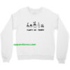 PLANTS ARE friends sweatshirt THD