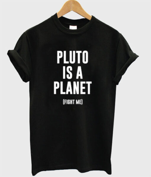 Pluto is A Planet T-Shirt THD