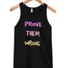 Prove Them Wrong tank top ZNF08