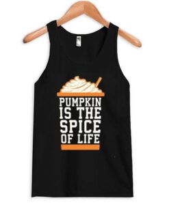 Pumpkin is the spice of life Tank top ZNF08