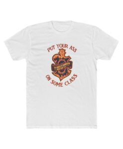 Put Your Ass On Some Mens Cotton Crew Tee