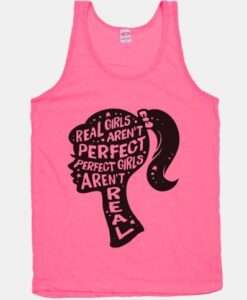 Real Girls Aren't Perfect Perfect Girls Aren't Real Tank Top ZNF08