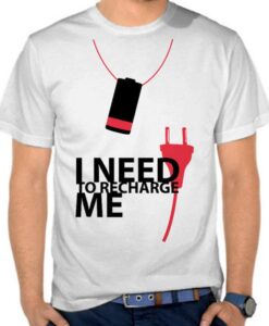 Recharge Me T Shirt