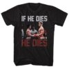 Rocky If He Dies Black T-Shirt