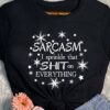 Sarcasm I sprinkle that T-Shirt ZNF08