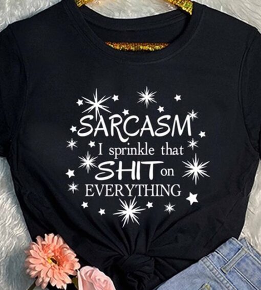 Sarcasm I sprinkle that T-Shirt ZNF08