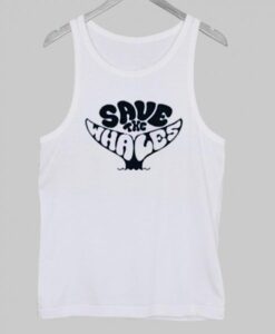 Save the whales Tank Top ZNF08