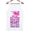 She’s my bestfriend Tank Top ZNF08