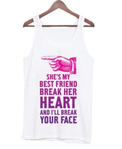 She’s my bestfriend Tank Top ZNF08