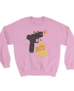 Shots Fired Sweatshirt