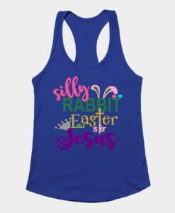 Silly Rabbit Easter Is For Jesus Tank Top Women ZNF08